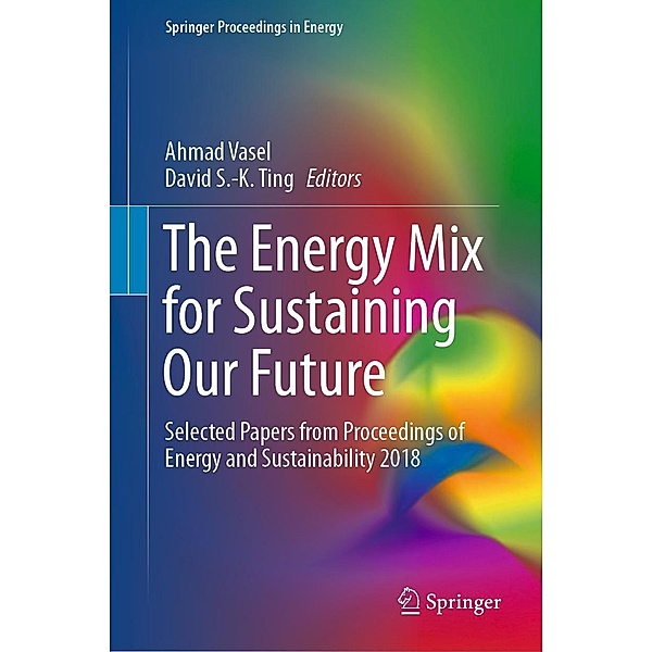 The Energy Mix for Sustaining Our Future / Springer Proceedings in Energy