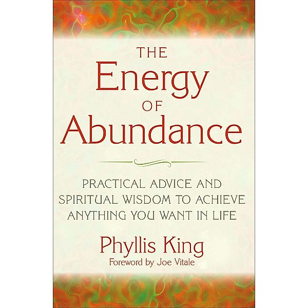 The Energy of Abundance, Phyllis King