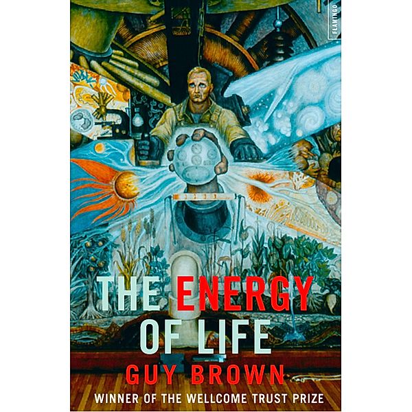 The Energy of Life: (Text Only), Guy Brown