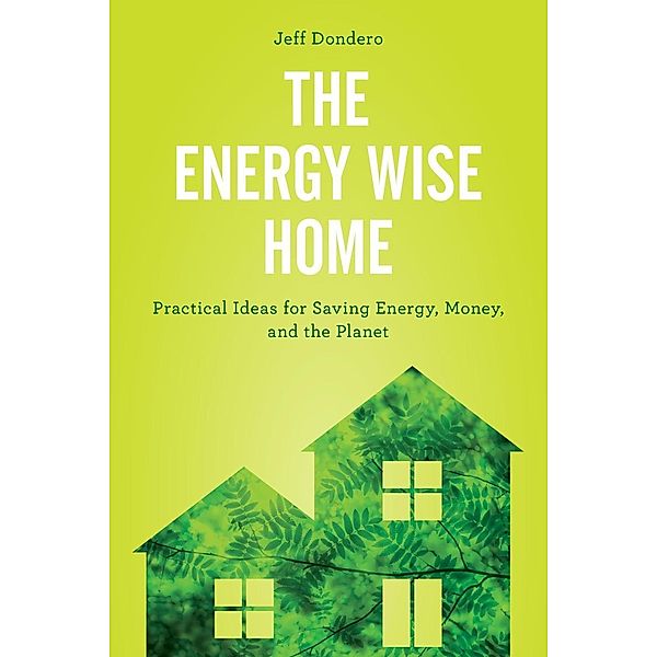 The Energy Wise Home, Jeff Dondero