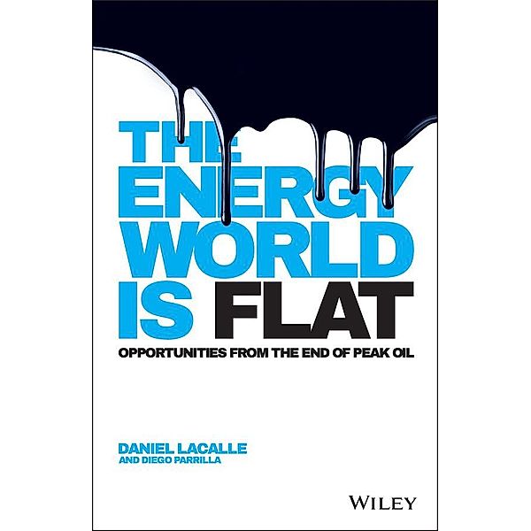 The Energy World is Flat, Daniel Lacalle, Diego Parrilla