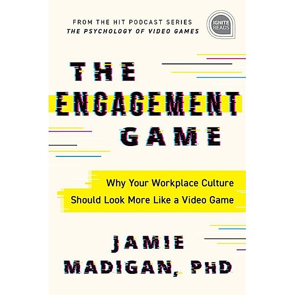 The Engagement Game / Ignite Reads, Jamie Madigan