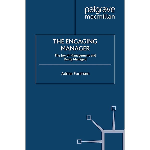 The Engaging Manager, A. Furnham