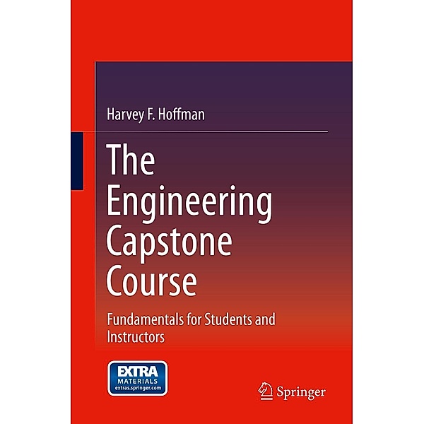 The Engineering Capstone Course, Harvey F. Hoffman