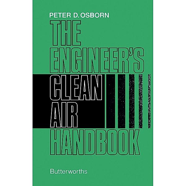 The Engineer's Clean Air Handbook, P. D. Osborn