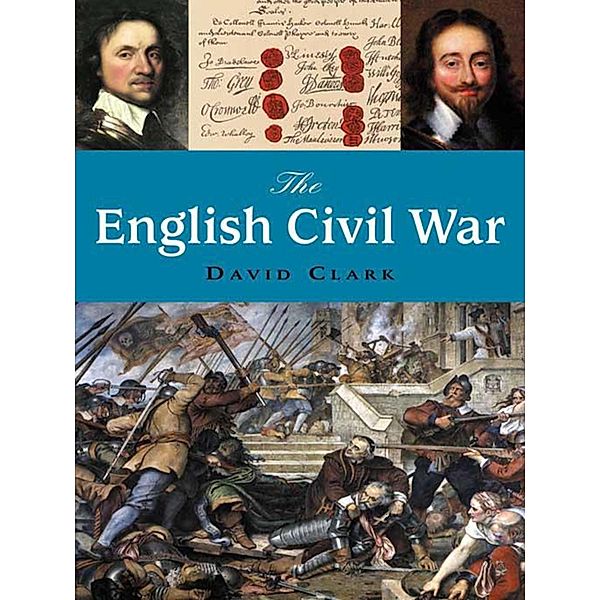 The English Civil War, David Clark