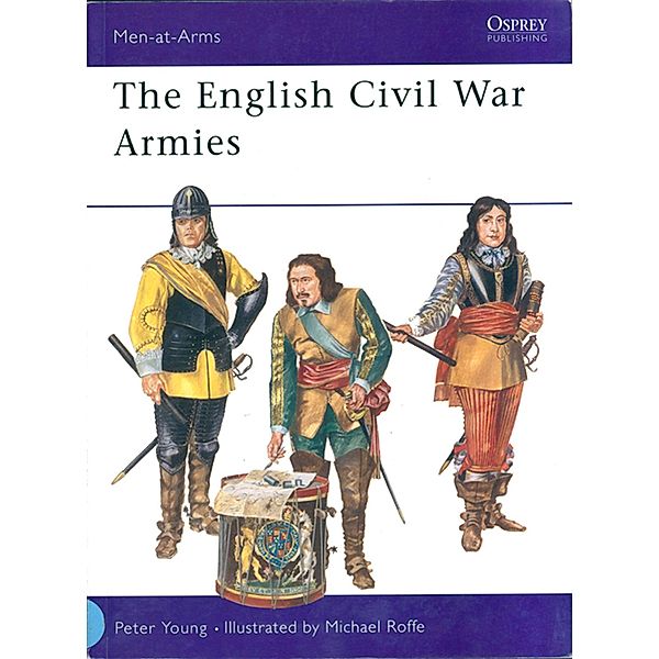 The English Civil War Armies, Peter Young