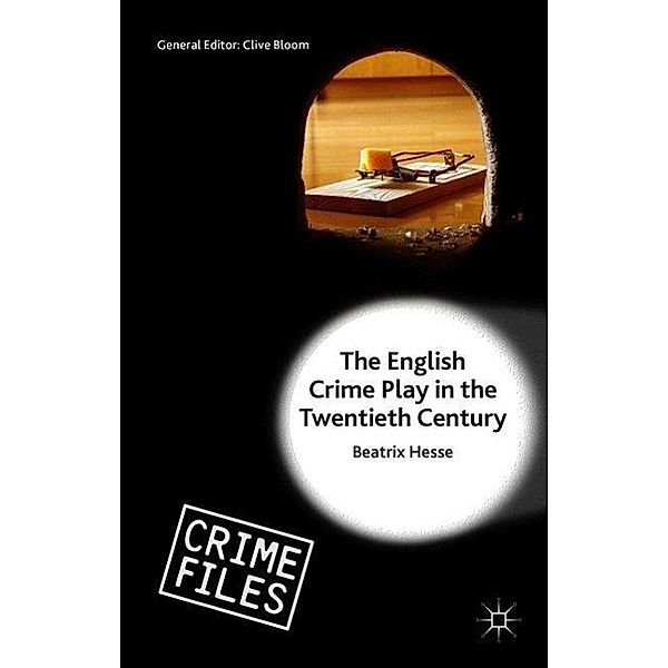 The English Crime Play in the Twentieth Century, Beatrix Hesse