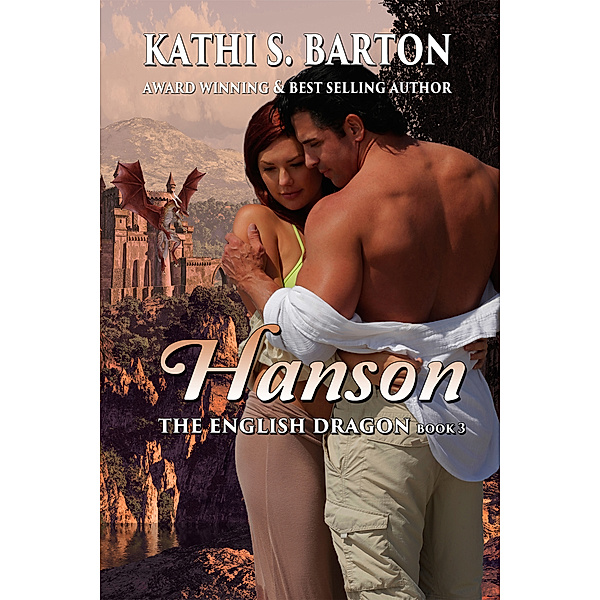 The English Dragon: Hanson, Kathi S Barton