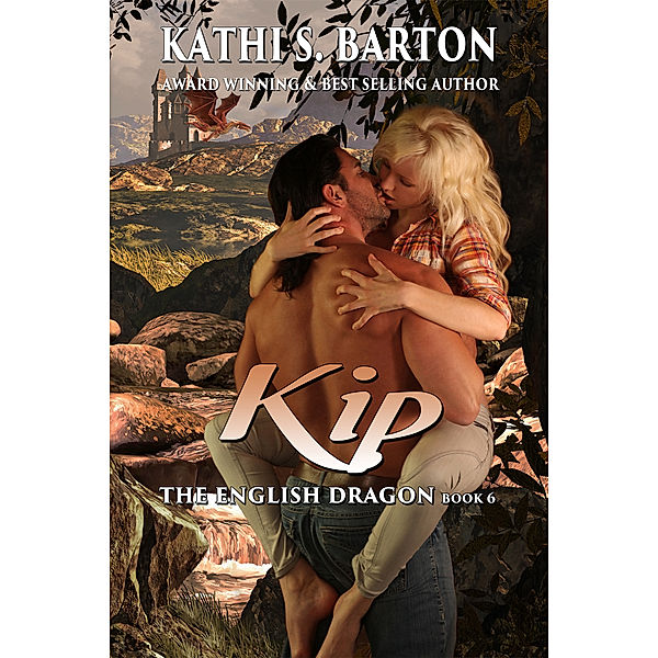 The English Dragon: Kip, Kathi S Barton