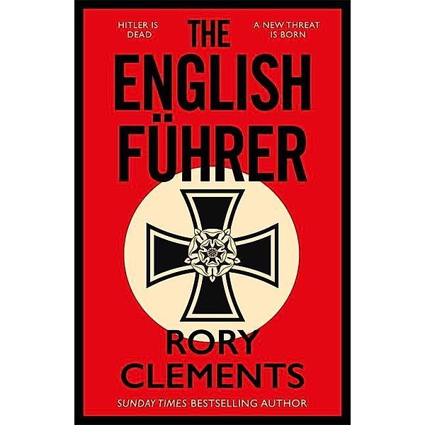 The English Führer, Rory Clements
