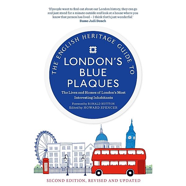 The English Heritage Guide to London's Blue Plaques, English Heritage