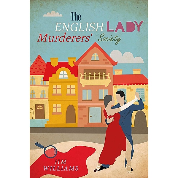 The English Lady Murderers' Society, Jim Williams