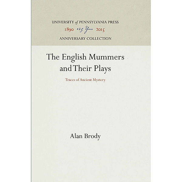 The English Mummers and Their Plays, Alan Brody