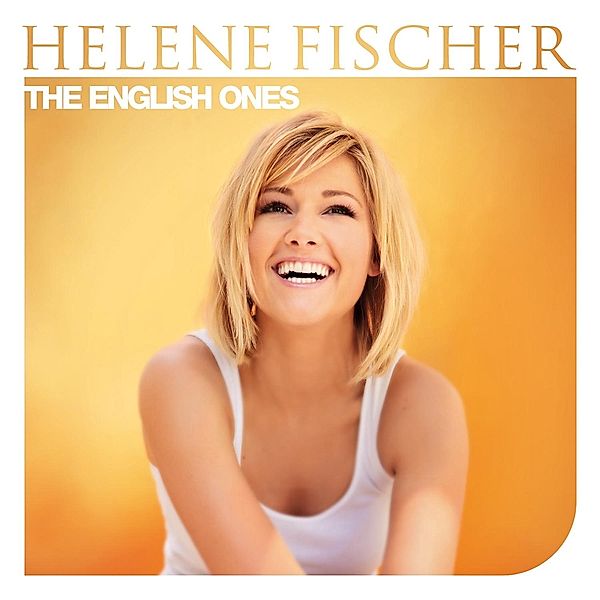 The English Ones, Helene Fischer