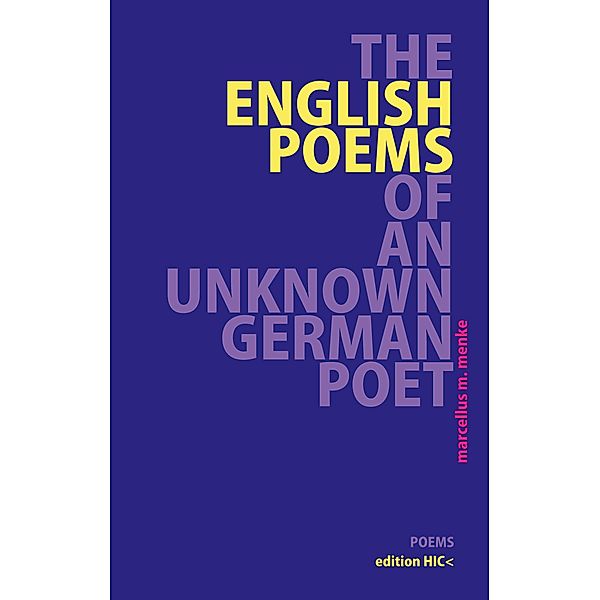The English Poems of an Unknown German Poet, Marcellus M. Menke