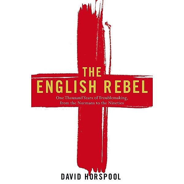 The English Rebel, David Horspool