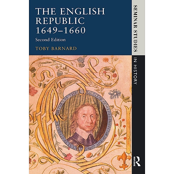 The English Republic 1649-1660 / Seminar Studies, T. C. Barnard