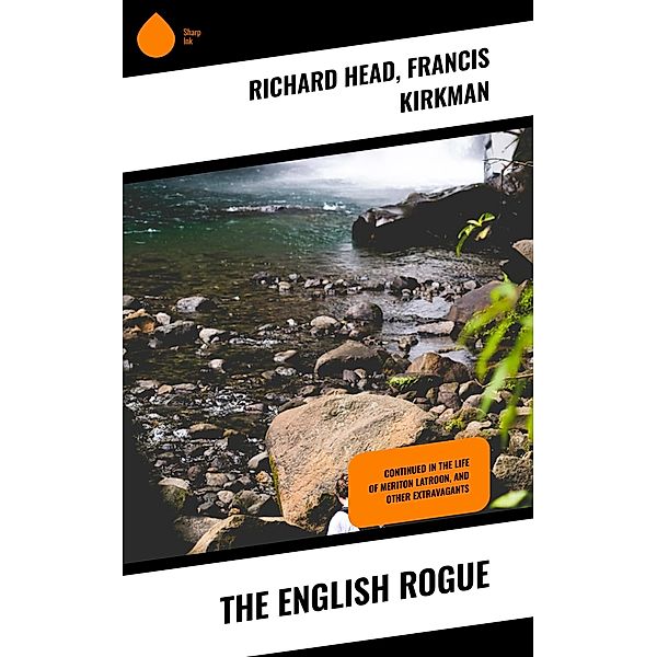 The English Rogue, Richard Head, Francis Kirkman