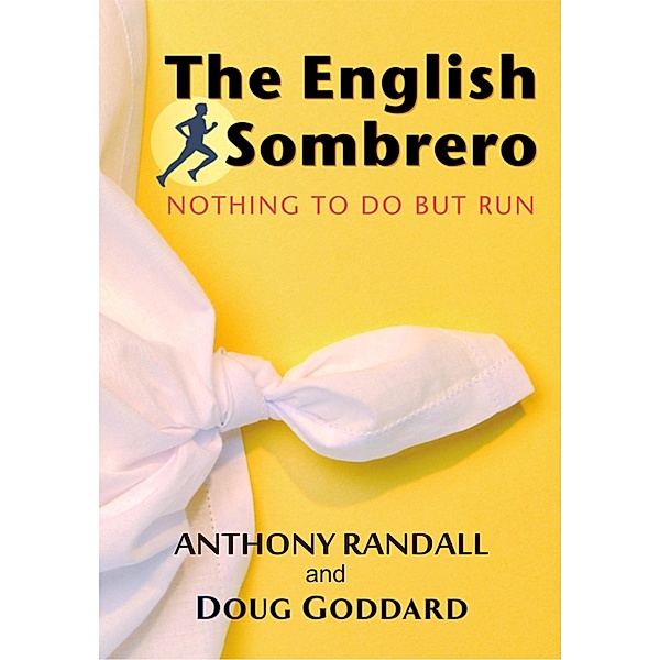 The English Sombrero (Nothing to do but Run) / The English Sombrero, Anthony Randall, Doug Goddard