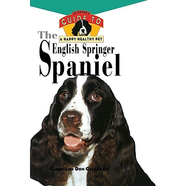 The English Springer Spaniel / Happy Healthy Pet Bd.58, Carol Callahan