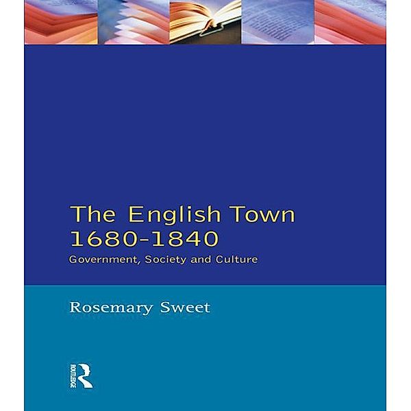 The English Town, 1680-1840, Rosemary Sweet