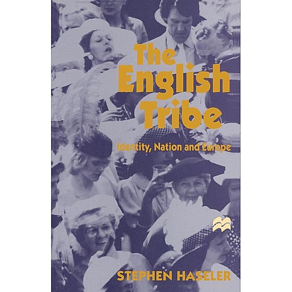 The English Tribe, Stephen Haseler