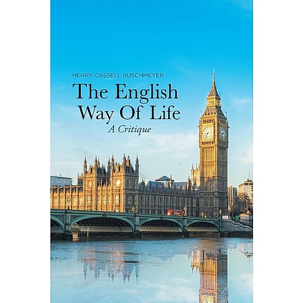 The English Way of Life, Henry Cassell Ruschmeyer