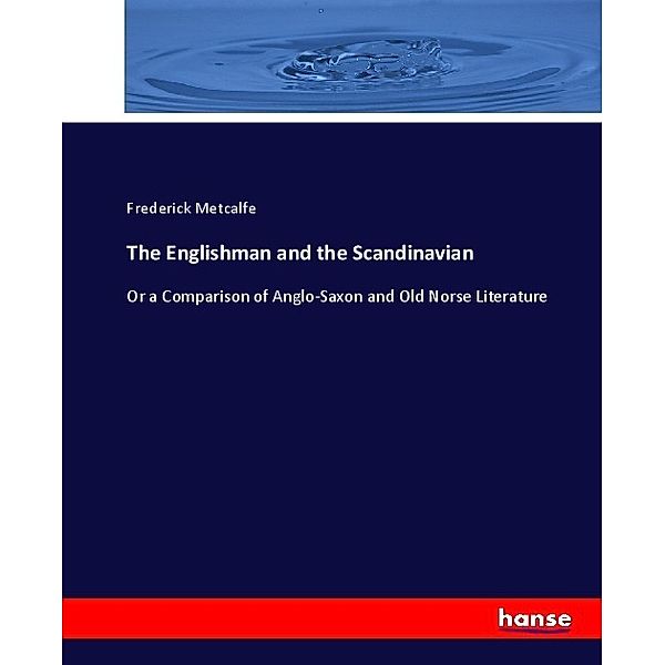 The Englishman and the Scandinavian, Frederick Metcalfe