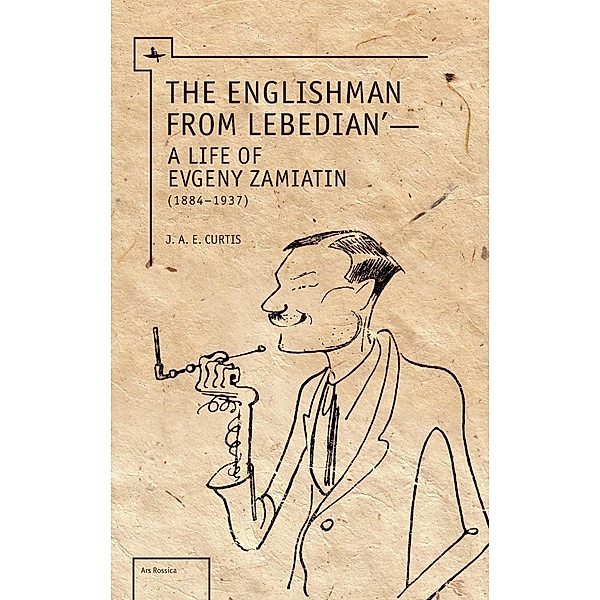 The Englishman from Lebedian, J. A. E. Curtis
