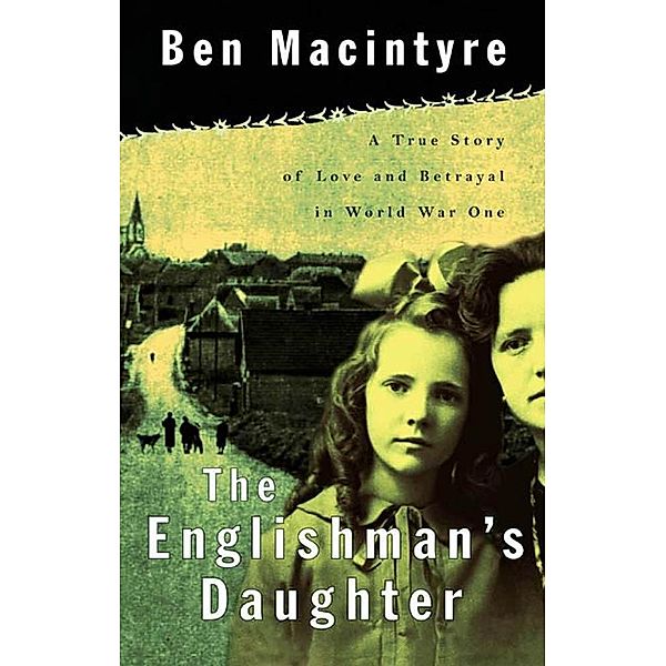 The Englishman's Daughter, Ben Macintyre
