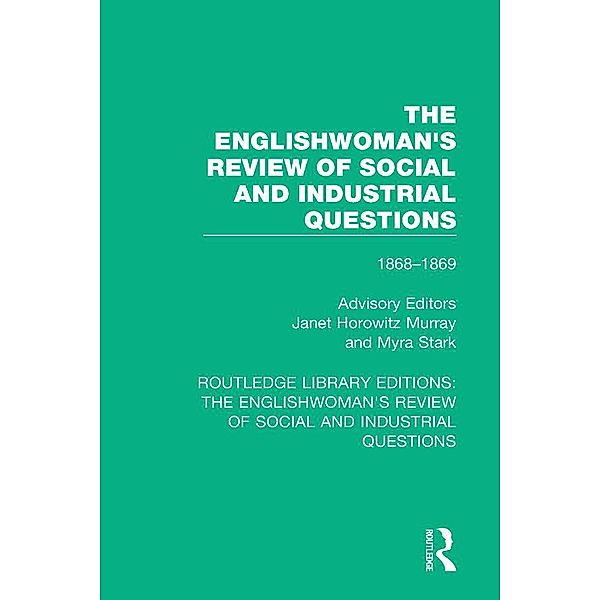 The Englishwoman's Review of Social and Industrial Questions