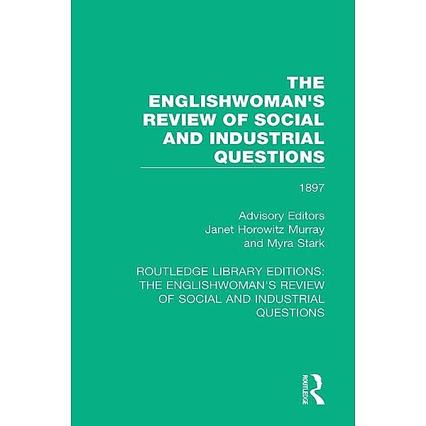 The Englishwoman's Review of Social and Industrial Questions