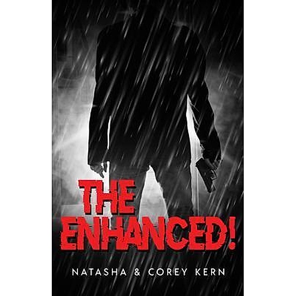 The Enhanced! / The Enhanced! Bd.1, Natasha Kern, Corey Kern