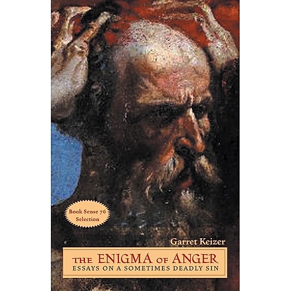The Enigma of Anger, Garret Keizer