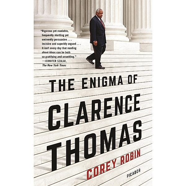 The Enigma of Clarence Thomas, Corey Robin