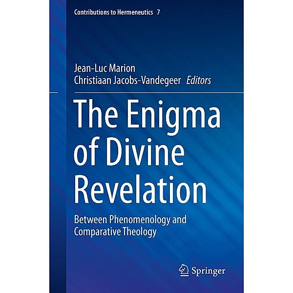 The Enigma of Divine Revelation / Contributions to Hermeneutics Bd.7