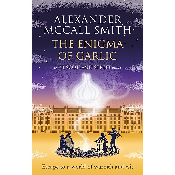 The Enigma of Garlic / 44 Scotland Street Bd.16, Alexander Mccall Smith