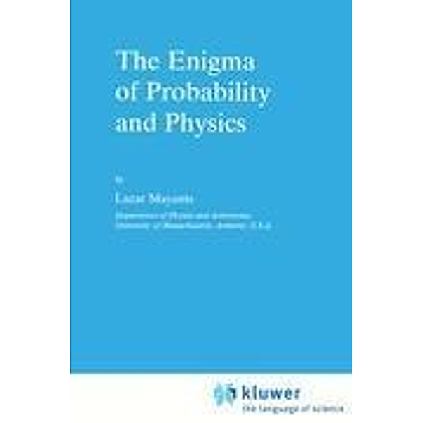 The Enigma of Probability and Physics, L. Mayants