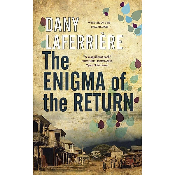 The Enigma of the Return, Dany Laferrière