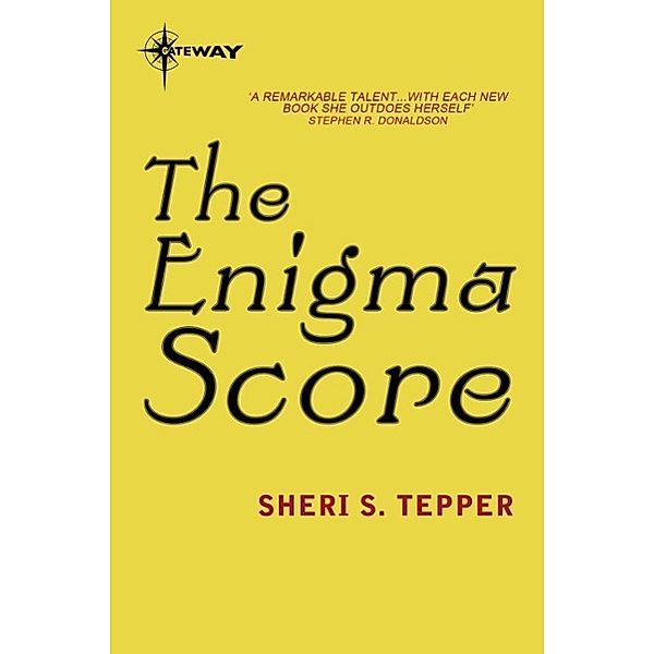 The Enigma Score, Sheri S. Tepper
