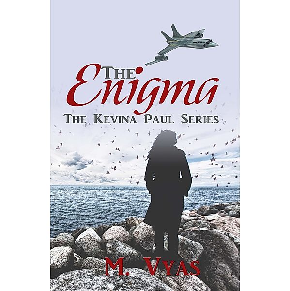 The Enigma (The Kevina Paul Series, #1) / The Kevina Paul Series, M. Vyas