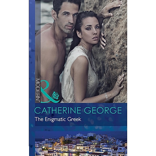 The Enigmatic Greek (Mills & Boon Modern), Catherine George