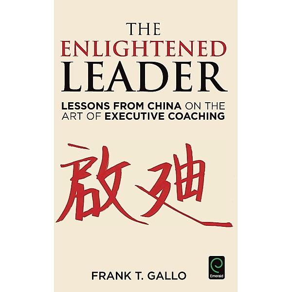 The Enlightened Leader, Frank T. Gallo