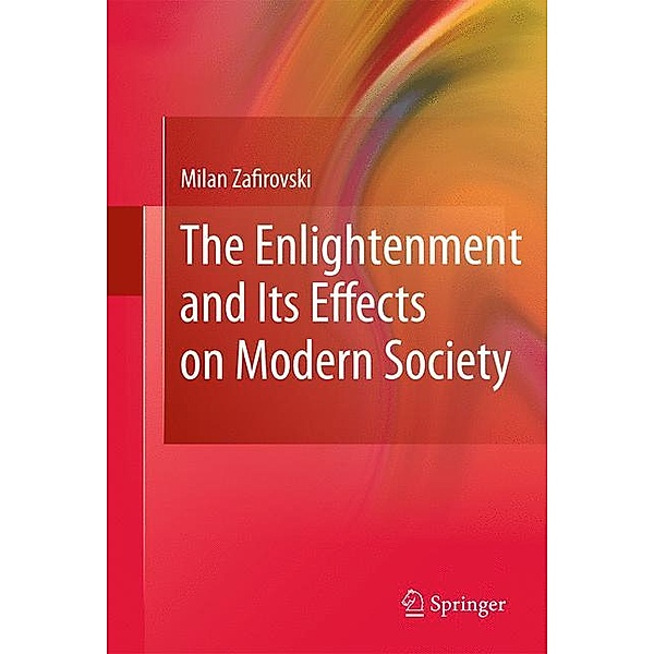 The Enlightenment and Its Effects on Modern Society, Milan Zafirovski