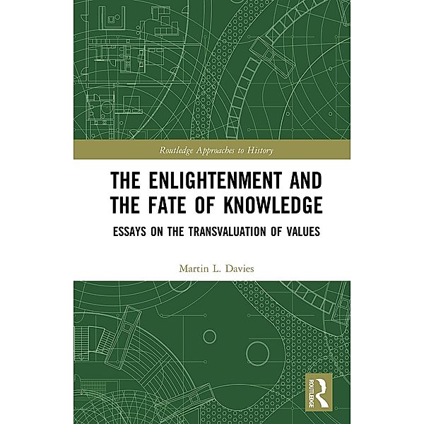 The Enlightenment and the Fate of Knowledge, Martin Davies
