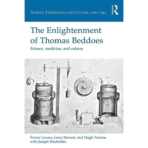 The Enlightenment of Thomas Beddoes, Trevor Levere, Larry Stewart, Hugh Torrens, Joseph Wachelder