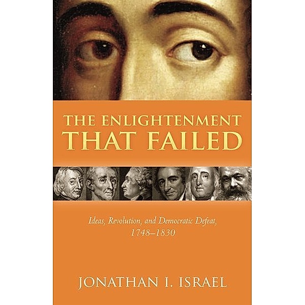The Enlightenment that Failed, Jonathan I. Israel