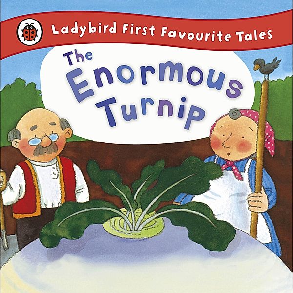 The Enormous Turnip: Ladybird First Favourite Tales, Irene Yates