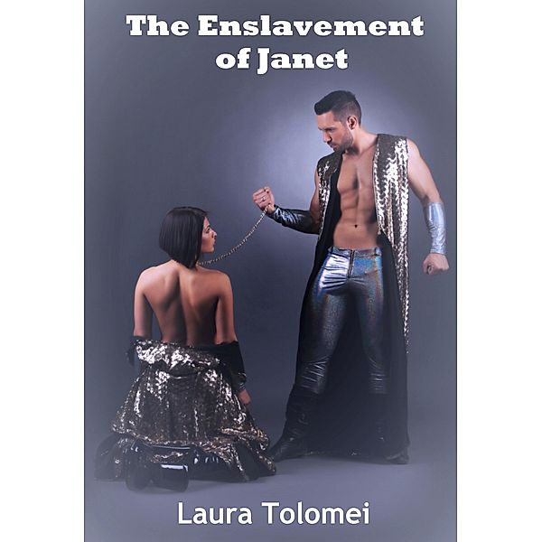 The Enslavement of Janet (Rescue Series, #3) / Rescue Series, Laura Tolomei